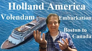 Holland America Volendam  New England amp Canada  Embarkation [upl. by Tabitha756]