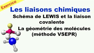 Exercice corrigé  Les liaisons chimique schéma de lewis et géométrie des molécules [upl. by Macintyre]