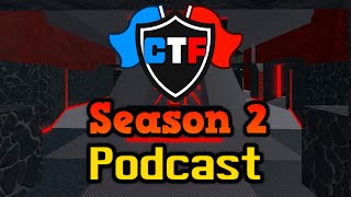 CTF PODCAST  Tournament S2 RECAP Teams Drama and More [upl. by Elatia]