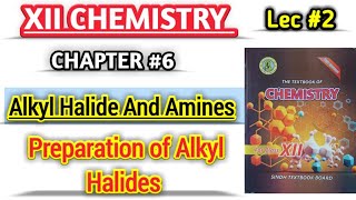 Preparation of Alkyl Halides lec 2 class 12 chemistry new book [upl. by Akinat]