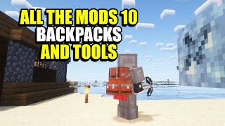 Ep2 Backpacks and Tools  Minecraft All The Mods 10 Modpack [upl. by Halyhs]