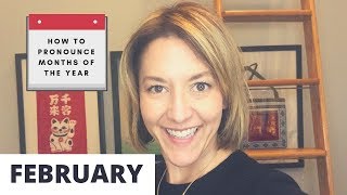 How to Pronounce FEBRUARY  Months of the Year English Pronunciation Lesson [upl. by Aigil]