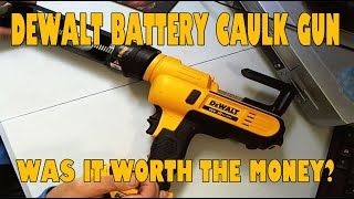 I review the DeWalt DCE581N Battery Powered Caulk Gun  Good or Bad [upl. by Otirecul]