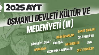 13 AYT Tarih  Osmanlı Devleti Kültür ve Medeniyeti III  Ramazan YETGİN  2025 [upl. by Sergias982]