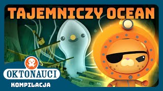 Oktonauci  🔦 I głęboki mroczny tajemniczy ocean 🪨  Kompilacja  Całe odcinki [upl. by Bertasi]