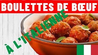 Boulettes de Bœuf Sauce Tomate Mozzarella  recette italienne [upl. by Enelkcaj879]