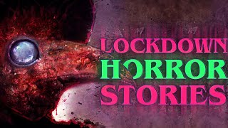 6 True Scary Lockdown Horror Stories [upl. by Lazarus]