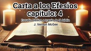 efesios capítulo 4 biblia audio estudio bíblico J Vernon McGee [upl. by Ziom]