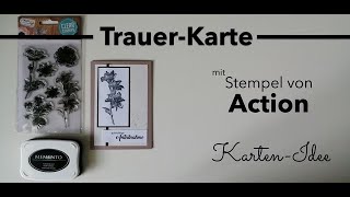 Trauerkarte mit Stempelset von Action [upl. by Cutlerr]