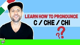 Italian Pronunciation  How to Pronounce C CHE and CHI in Italian [upl. by Jenness]