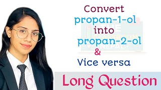 Convert propan1ol into propan2ol and Vice versa 4 Class 12 Organic conversion  Suchana Reezal [upl. by Ayanej804]