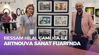 Ressam Hilal Çamlıca  ArtNouva 2024ANKARA [upl. by Ecnerat417]