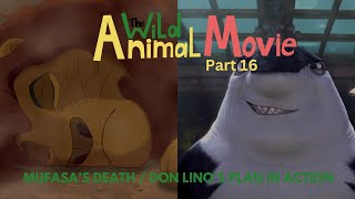 quotThe Wild Animal Moviequot Part 16  Mufasas Death  Don Linos Plan in Action [upl. by Neelahtak880]