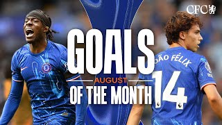 August Goals of the Month  Palmer Madueke Felix and BeeverJones  Chelsea FC 202425 [upl. by Ainaznat]