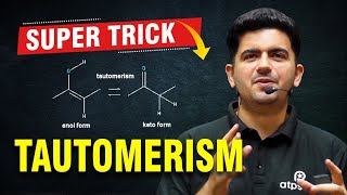 Super Trick For Tautomerism  Organic Chemistry  IIT JEE amp NEET  Vineet Khatri Sir  ATP STAR [upl. by Hanford]