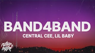 CENTRAL CEE  BAND4BAND Lyrics ft Lil Baby [upl. by Alisander]