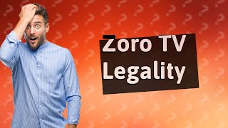 Is Zoro TV illegal [upl. by Finlay]