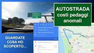 Autostrada ma quanto mi costi Guardate cosa ho scoperto [upl. by Ahsoj509]