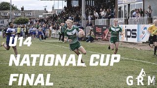 THE NATIONAL CUP FINAL  UNDER 14s RUGBY LEAGUE  GRM SPORT [upl. by Eniroc]