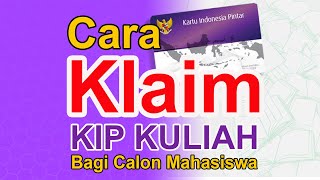 Begini Cara Mudah Klaim KIP Kuliah  reclaim KIP Kuliah Bagi Mahasiswa Baru 2024 [upl. by Ozen]