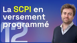 Investir en SCPI en Versement Programmé  Épisode 12 [upl. by Alyn]