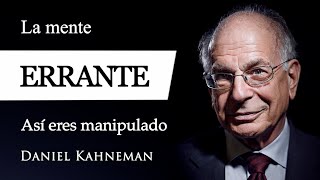 LA MENTE ERRANTE Daniel Kahneman  ¿Qué es la FACILIDAD COGNITIVA en Psicología del PENSAMIENTO [upl. by Schach]