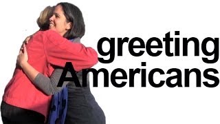 How to say HELLO How are you Greet Americans English Pronunciation [upl. by Ayt]