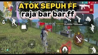 ATOK BAR BAR BIKIN NGAKAKKKK FREE FIRE [upl. by Yentruoc886]