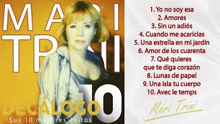 Mari Trini  Sus 10 Mayores Éxitos Colección quotDecálogoquot [upl. by Dominik]