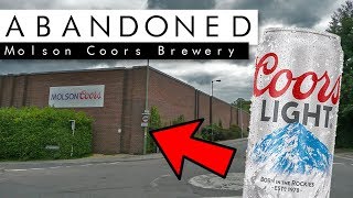 Britains Largest Abandoned Brewery MOLSON COORS [upl. by Matthews]