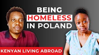 How I became HOMELESS as a Kenyan Living Abroad [upl. by Enymsaj]