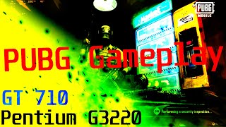 Pubg Gamepaly  GT 710  Pentium G3220 [upl. by Assenar]