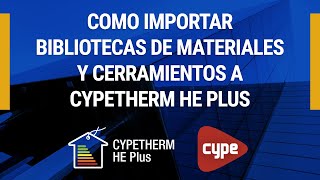 Cómo importar bibliotecas de materiales y cerramientos a CYPETHERM HE Plus [upl. by Eiral841]