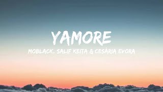 Moblack Salif Keita amp Cesària Evora  Yamore Lyrics [upl. by Marlane]