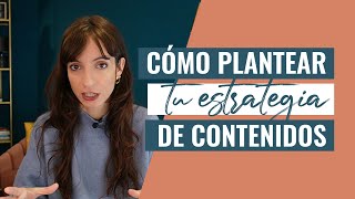 Cómo plantear tu estrategia de contenidos [upl. by Aldora]