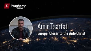 Amir Tsarfati Europe Closer to the Anti Christ [upl. by Aerb186]