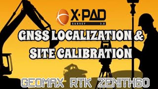 GEOMAX RTK ZENITH60  GNSS Localization and Site Calibration [upl. by Eivad141]