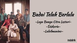 Badai Telah Berlalu  Diskoria laleilmanino Bunga Citra Lestari  Lirik Lagu [upl. by Baram]