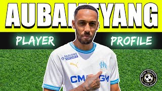 Who is Pierre Emerick Aubameyang 🇬🇦 Football Payer Profile  Olympique de Marseille [upl. by Giwdul432]