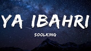 Soolking  Ya Ibahri ParolesLyrics [upl. by Ecirpak]