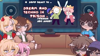 Dsmp react to dream and techno in prison warning this was made before the Wilbur situation… [upl. by Drofyar]