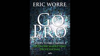 Eric Worre  Go Pro  Network Marketing Professional [upl. by Lisandra283]