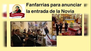 Fanfarrias para anunciar la entrada de la Novia [upl. by Poppas]