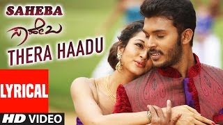 Saheba Songs  Thera Haadu Song Lyrical  Manoranjan Ravichandran Shanvi Srivastava V Harikrishna [upl. by Dranyl]