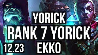 YORICK vs EKKO MID  Rank 7 Yorick  KR Master  1223 [upl. by Tristram]