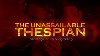 The Unassailable Thespian Upscaling and Colour Grading  Mohanlal  RCM  Pranav Sri Prasad [upl. by Risan]