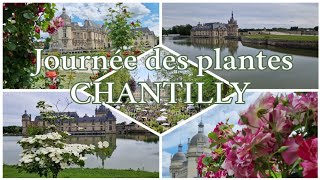 JOURNÉE DES PLANTES À CHANTILLY aperçu en images [upl. by Lourie]