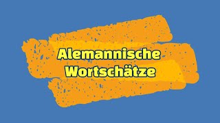 Alemannische Wortschätze II [upl. by Youlton]