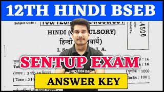 12th Hindi Answer Key  Bihar Board Sentup Exam  Hindi Class 12 Question Paper Solution 2023  2024 [upl. by Brogle793]