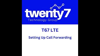 T67 How to setup call forwarding from the T67 LTE device from Verizon OneTalk [upl. by Nuahsal]